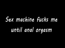 Máquina sexual me folla hasta el orgasmo anal